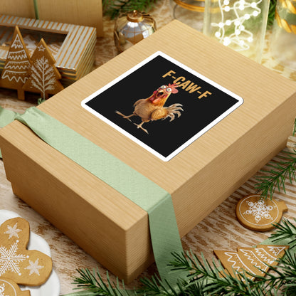 Funny Chicken Kiss-Cut Stickers - F-CAW-F Design for Laptop & Decor