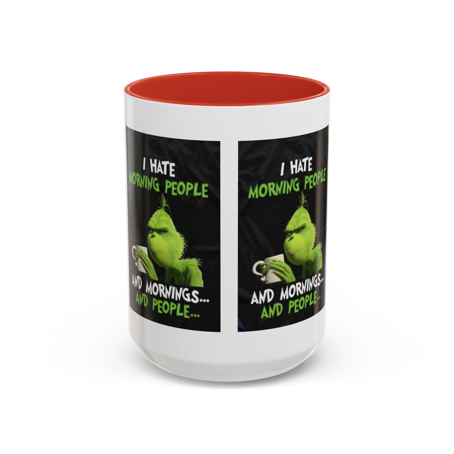 Mug Grinch Hate Morning 11oz