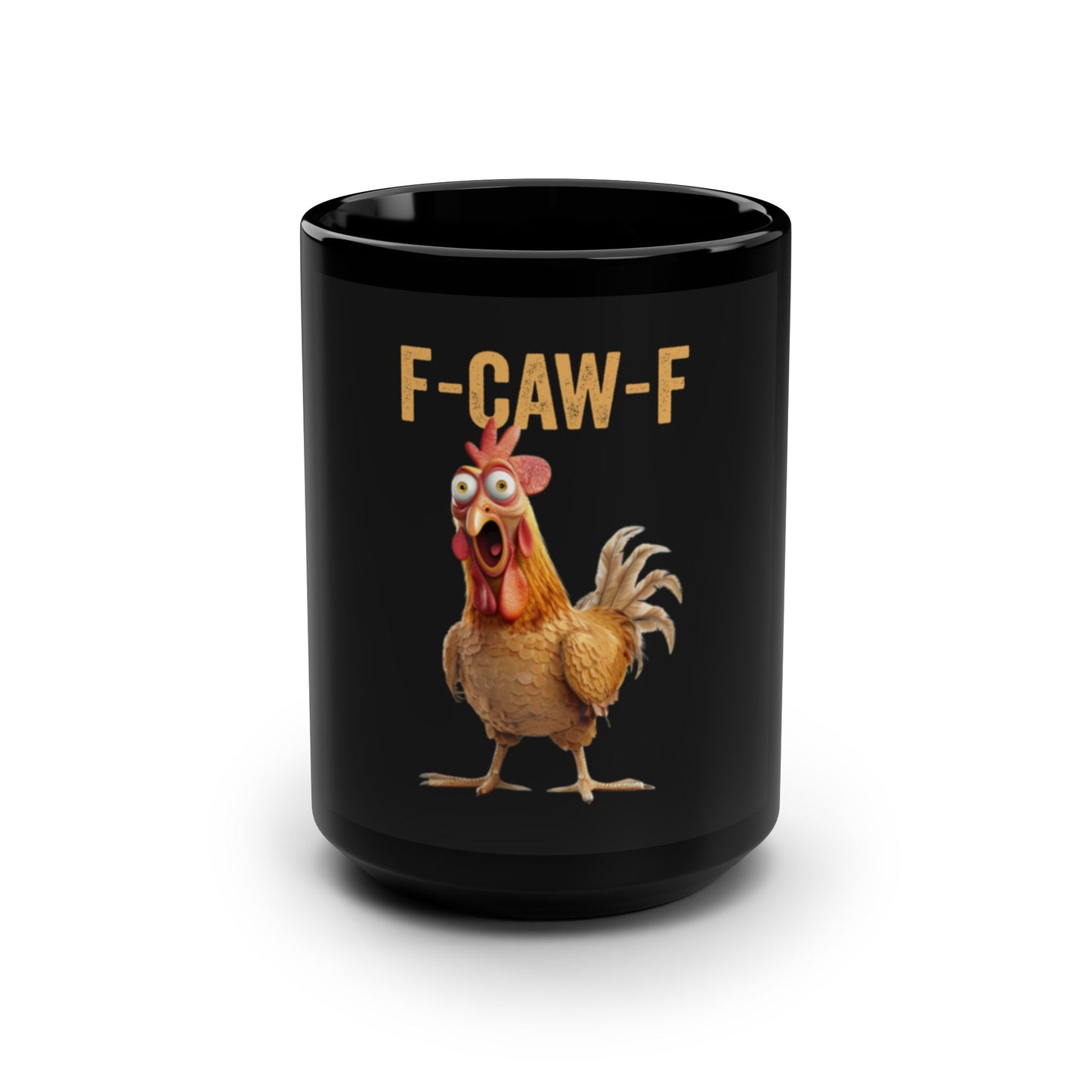 Funny Chicken F-Caw-F Black Mug, 15oz – Perfect for Coffee Lovers