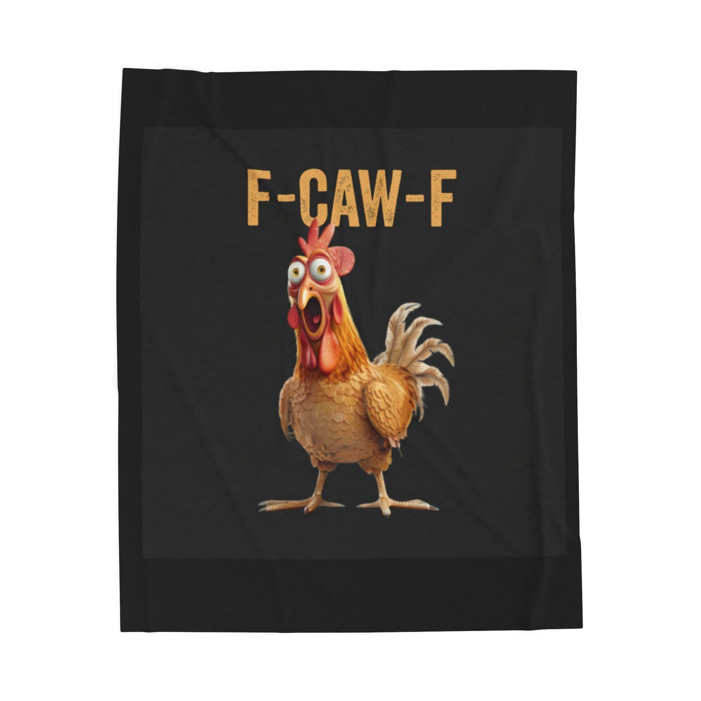 Funny F-Caw-F Chicken Velveteen Plush Blanket, Cozy Throw for Home, Funny Gift, Farmhouse Decor, Comfortable Blanket for All Ages