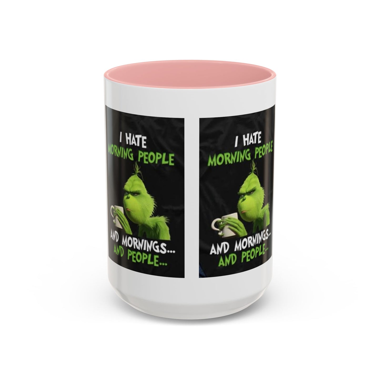 Mug Grinch Hate Morning 11oz