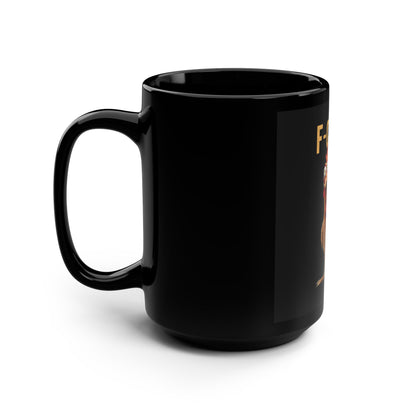 Funny Chicken F-Caw-F Black Mug, 15oz – Perfect for Coffee Lovers