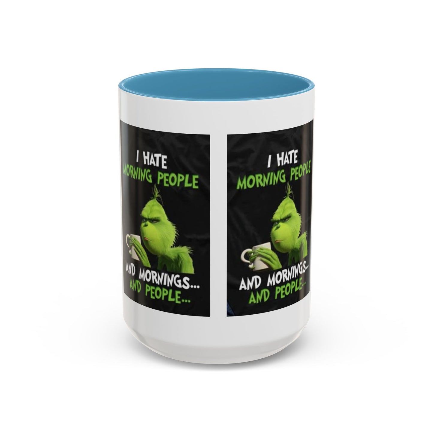 Mug Grinch Hate Morning 11oz