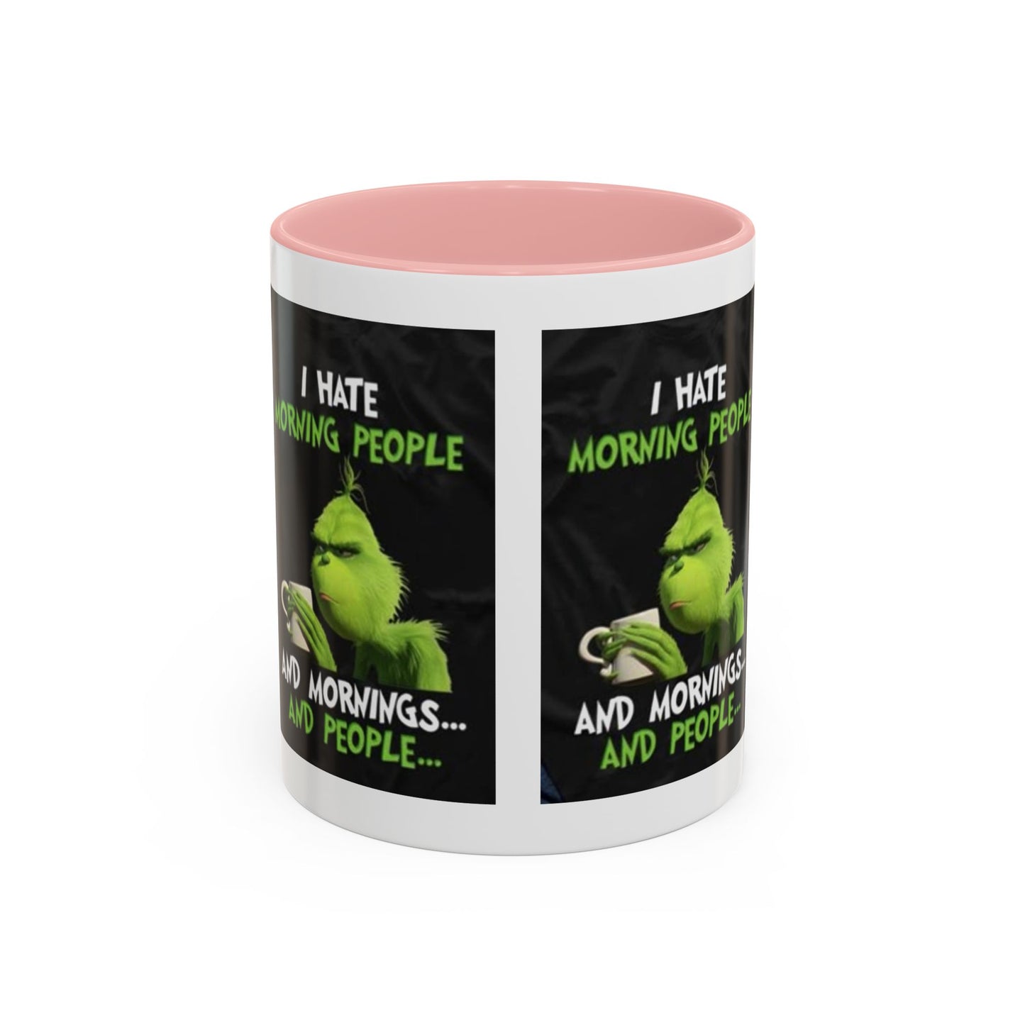 Mug Grinch Hate Morning 11oz