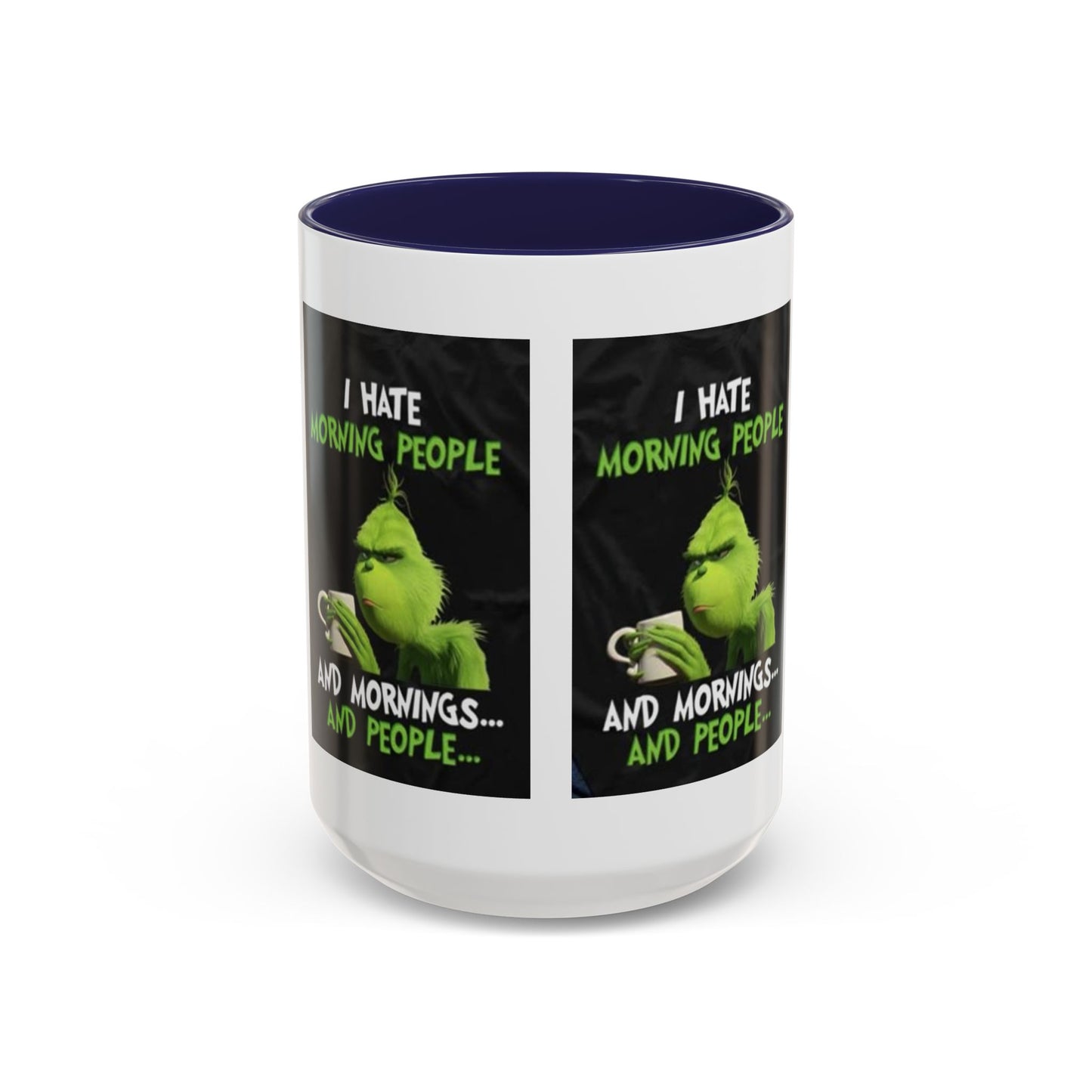 Mug Grinch Hate Morning 11oz